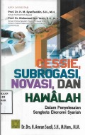 Cessie, Subrogasi, Novasi, dan Hawalah dalam Penyelesaian Sengketa Ekonomi Syariah