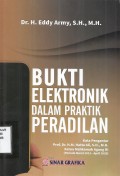 Bukti Elektronik dalam Praktik Peradilan